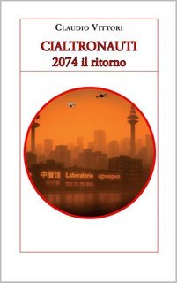 Claudio Vittori - Cialtronauti. 2074 il ritorno (2025)