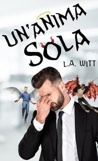 L.A. Witt - Un’anima sola (2025)