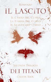 Stefano Caruso - Il Lascito dei Titani. Il Lascito Saga Vol. III, IV, V (2022)