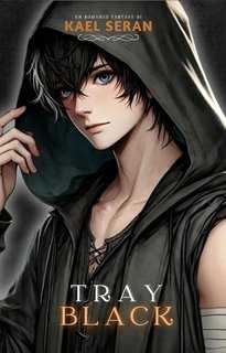 Kael Seran - Tray Black. Il randagio nero del regno (2025)