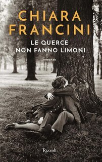 Chiara Francini - Le querce non fanno limoni (2025)
