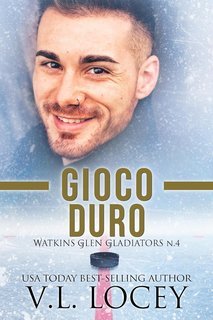 V.L. Locey - Watkins Glen Gladiators Vol.4. Gioco Duro (2025)