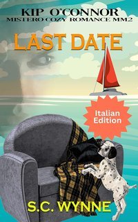 S.C. Wynne - Last Date.  Kip O'Connor vol.2 (2025)