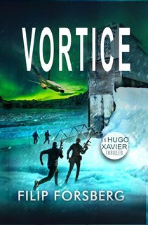 Filip Forsberg - Un Hugo Xavier series Vol. 4. Vortice (2025)