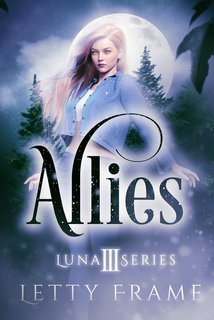 Letty Frame - La serie Luna Vol. 3. Allies (2025)