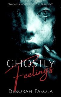 Deborah Fasola - Phoenix. Ghostly Feelings (2025)