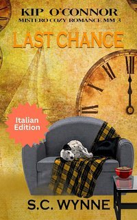 S.C. Wynne - Last Chance. Kip O'Connor vol. 3 (2025)