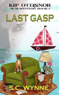 S.C. Wynne - Last Gasp. Kip O'Connor libro 1 (2025)
