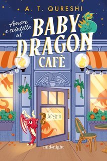A. T. Qureshi - Amore e scintille al Baby Dragon Cafè (2025)