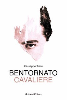 Giuseppe Traini - Bentornato Cavaliere (2025)