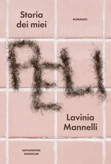 Lavinia Mannelli - Storia dei miei peli (2025)
