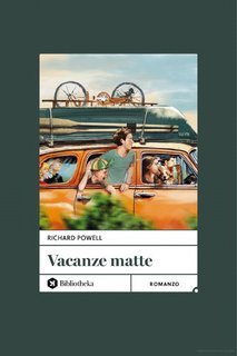 Richard Powell - Vacanze matte (2025)