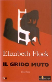Elizabeth Flock - Il grido muto (2003)