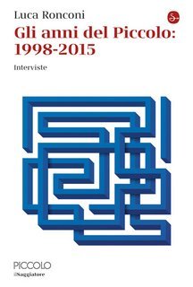 Luca Ronconi - Gli anni del piccolo: 1998 - 2005 (2025)