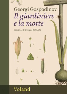Georgi Gospodinov - Il giardiniere e la morte (2025)