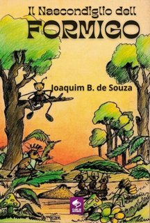Joaquim B. De Souza - Il Nascondiglio Dell Formigo (2025)
