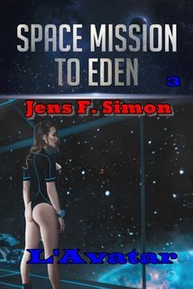 Jens F. Simon - Space Mission to Eden Vol. 3. L'Avatar (2025)
