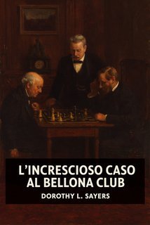 Dorothy Leigh Sayers - L’increscioso caso al Bellona Club (2025)