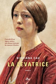 Bibbiana Cau - La levatrice (2025)