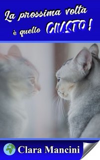 Clara Mancini - La prossima volta è quello giusto! (2025)