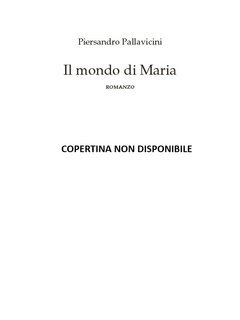 Piersandro Pallavicini - Il mondo di Maria (2025)Anteprima esclusiva
