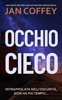 Jan Coffey, May Mcgoldrick - Occhio Cieco (2025)