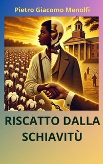 Pietro Giacomo Menolfi - Riscatto dalla schiavitù (2025)