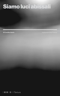 Carolina Sanìn - Siamo luci abissali (2025)