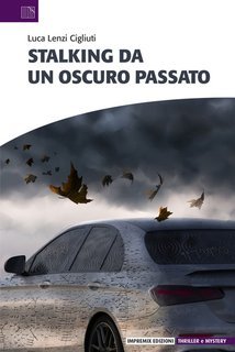 Luca Lenzi Cigliuti - Stalking da un oscuro passato (2025)