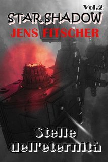Jens Fitscher - Star Shadow Vol. 2. Stelle dell'eternità (2025)