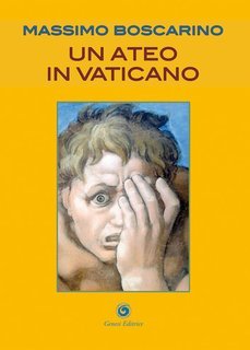 Massimo Boscarino - Un ateo in vaticano (2025)