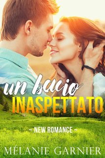 Mélanie Garnier - Un Bacio Inaspettato (2025)