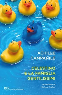 Achille Campanile - Celestino e la famiglia Gentilissimi (2013)
