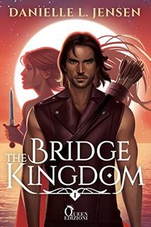 Danielle L. Jensen - The bridge kingdom 01. The bridge kingdom (2023)