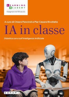 Chiara Panciroli, Pier Cesare Rivoltella (a cura di) - IA in classe (2025)