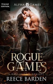 Reece Barden - Giochi Alpha Vol. 1. Rogue Games (2025)