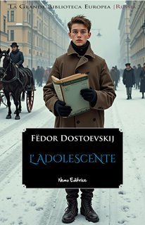 Fëdor Dostoevskij - L’adolescente (2025)