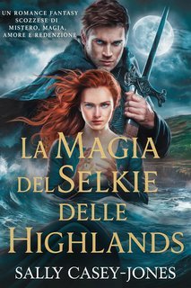 Sally Casey-Jones - La Magia del Selkie delle Highlands (2025)