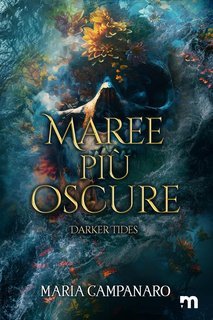 Maria Campanaro - Maree più oscure (2025)
