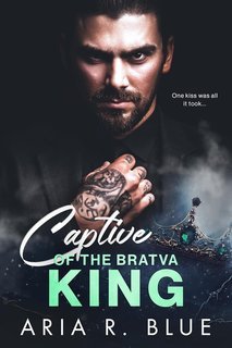Aria R. Blue - Regni Vol. 7. Captive of the Bratva King (2025)