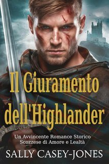 Sally Casey-Jones - Il Giuramento dell'Highlander (2025)