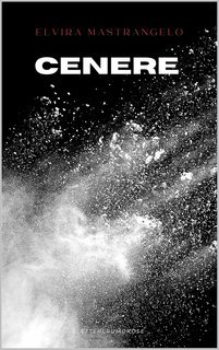 Elvira Mastrangelo - Cenere (2025)
