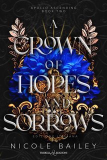 Nicole Bailey - Apollo Ascending Vol. 2.A Crown of Hopes and Sorrows (2025)