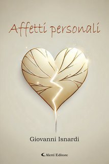 Giovanni Isnardi, Cosimo Damiano Damato - Affetti personali (2025)