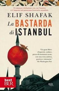 Elif Shafak - La bastarda di Istanbul (2008)
