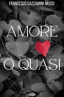 Francesco Cazzamini-Mussi - Amore o quasi (2025)