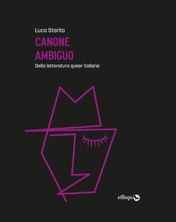 Luca Starita - Canone ambiguo. Della letteratura queer italiana (2021)