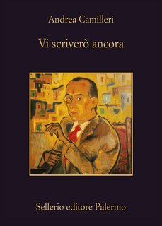 Andrea Camilleri - Vi scriverò ancora (2024)