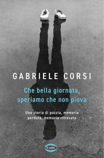Gabriele Corsi - Che bella giornata, speriamo che non piova (2024)