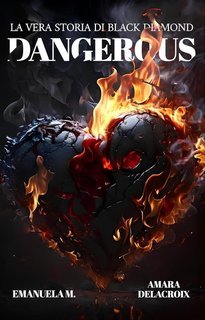 Emanuela M. - Dangerous. La vera storia di Black Diamond (2025)